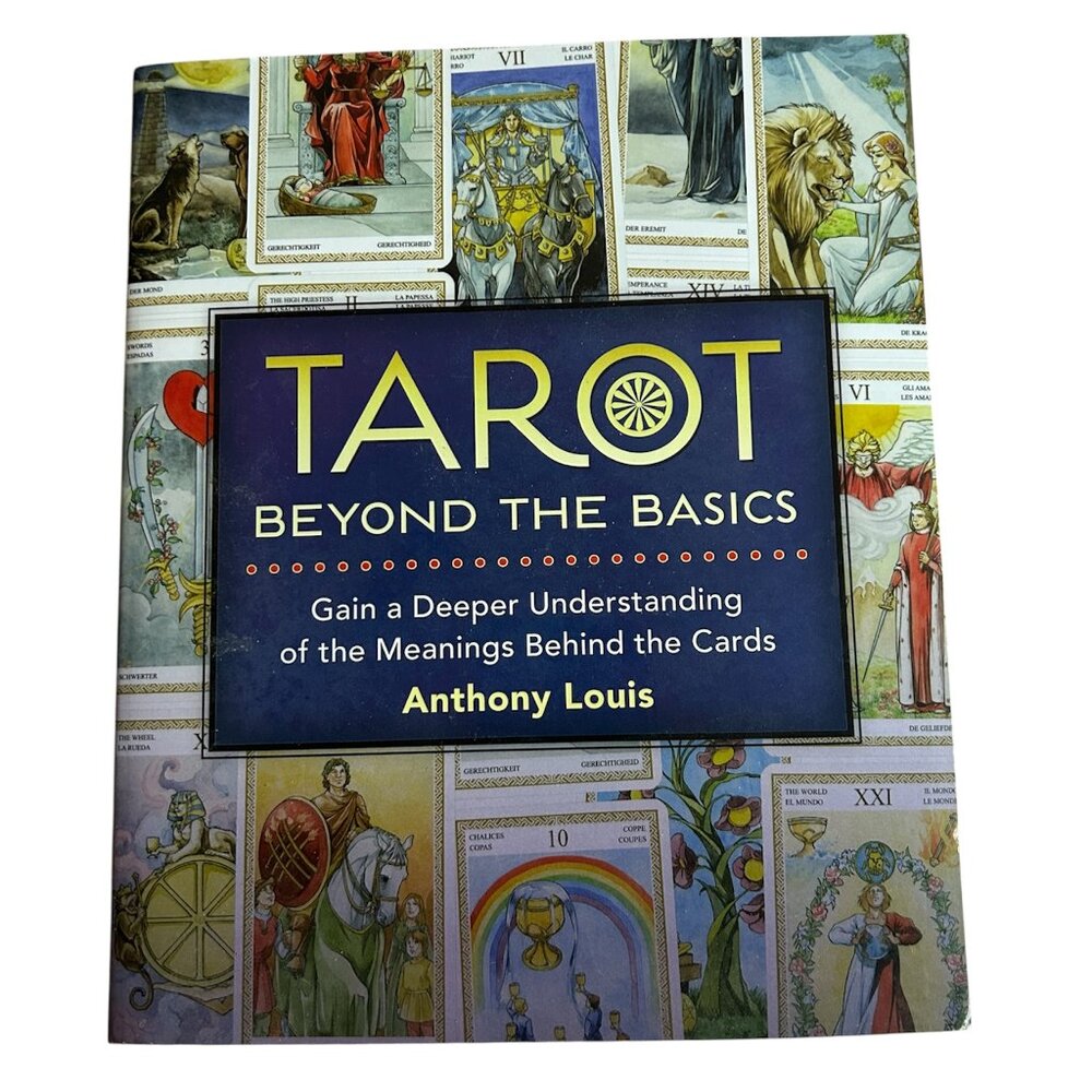 Tarot Beyond the Basics Anthony Louis First Edition 2014 Astrology Tarot Guide B